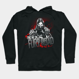 Find me on ... Fury Road - Blood Soaked Variant Hoodie